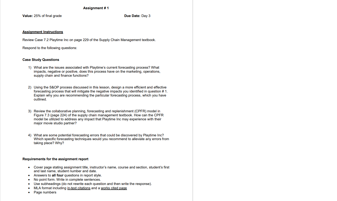 Assignment #1 Value: 25% of final grade Due Date: