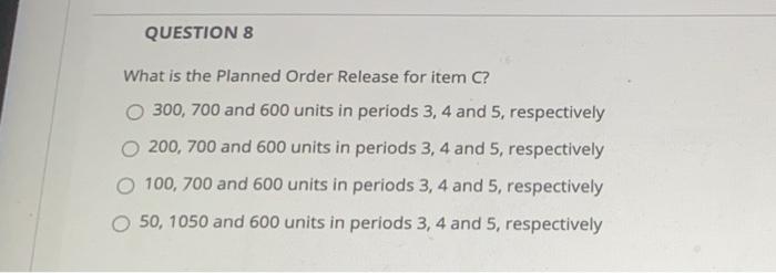 QUESTION 5 points Data for Problem 7:12. Below