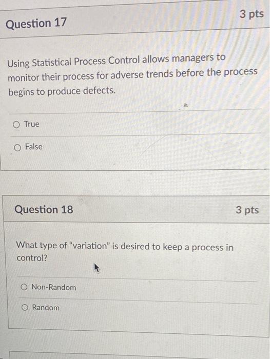 3 pts Question 17 Using Statistical Process
