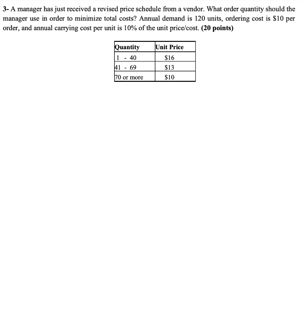 Please show all work. DO NOT USE EXCEL. 3- A