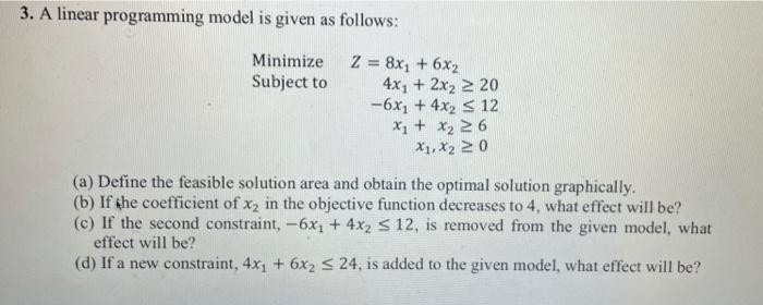 3. A linear programming model is given as