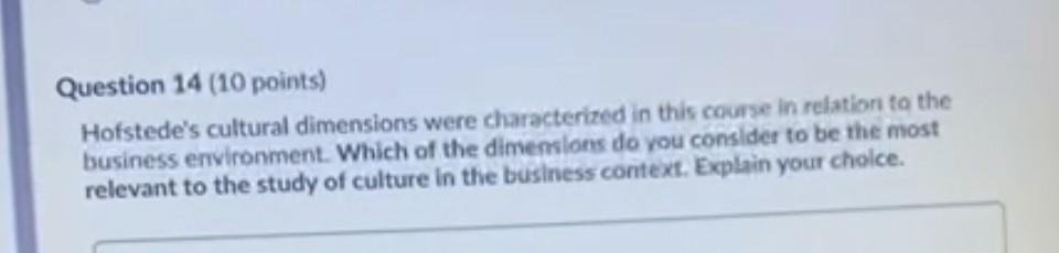 Question 14 (10 points) Hofstede's cultural