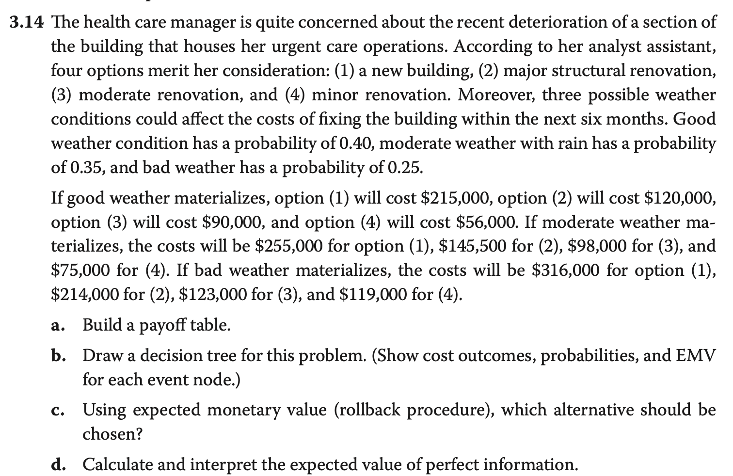 3.14 The health care manager is quite concerned