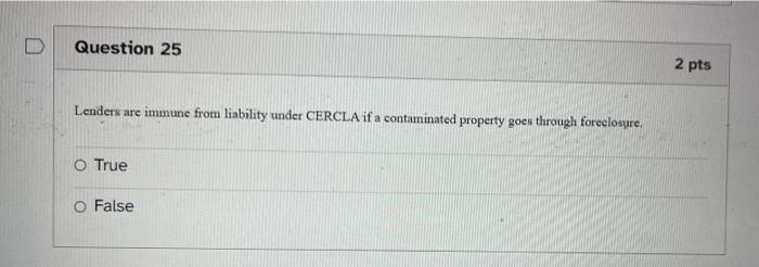 Question 25 2 pts Lenders are immune from