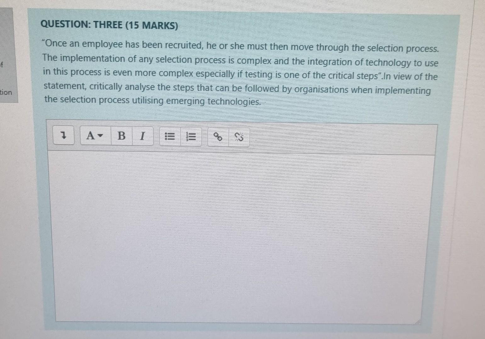 QUESTION: THREE (15 MARKS) "Once an employee has