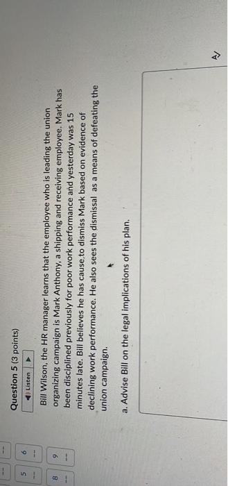 Question 5 ( 3 points) Bill Wilson, the HR