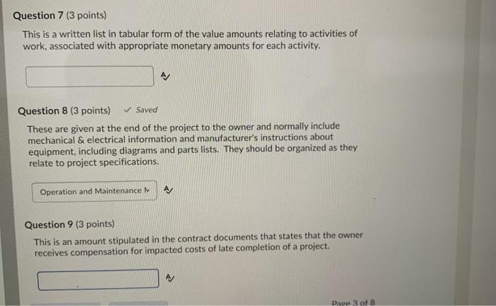 Question 7 (3 points) This is a written list in