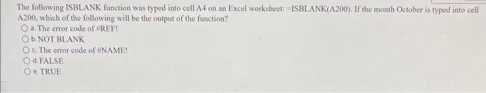 The following ISBLANK function was typed into
