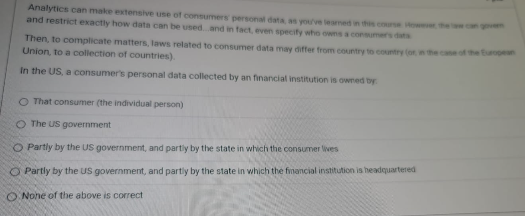 Analytics can make extensive use of consumers