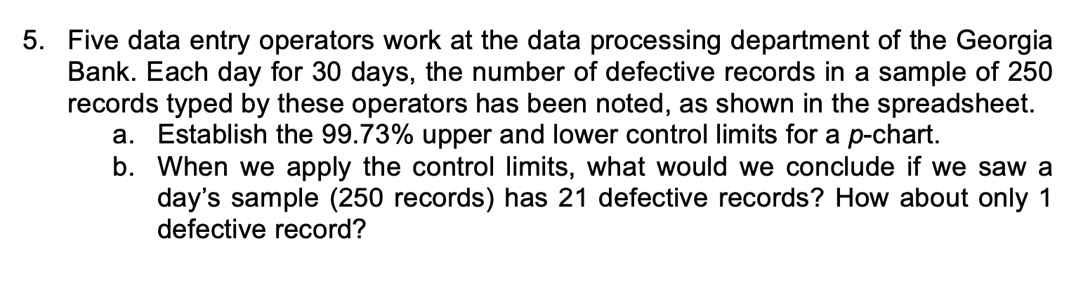 Question 5: Data Entry Sampel No. No. Defective