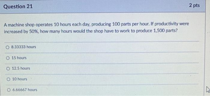 A machine shop operates 10 hours each day,
