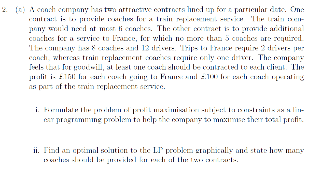 2. (a) A coach company has two attractive
