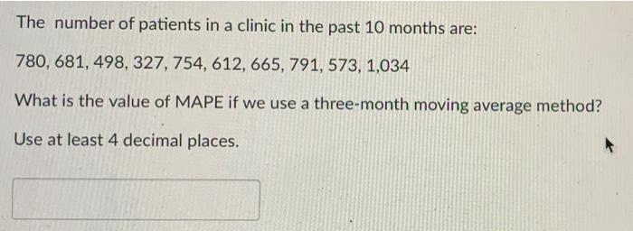 The number of patients in a clinic in the past 10
