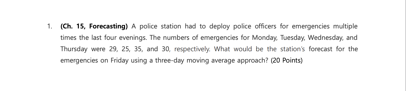 show work please (Ch. 15, Forecasting) A police