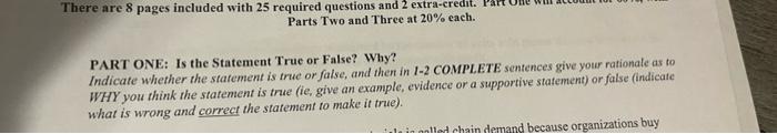 PART ONE: Is the Statement True or False? Why?