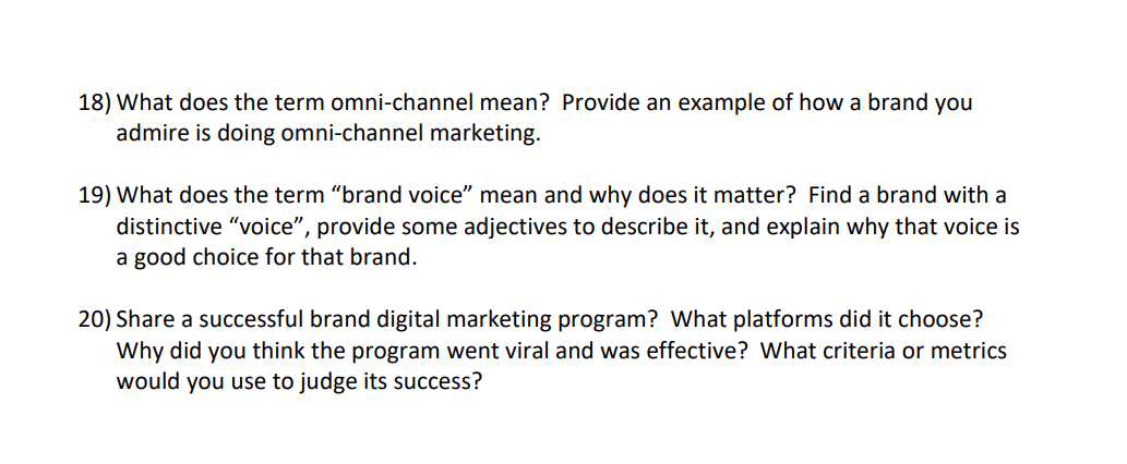 18) What does the term omni-channel mean? Provide