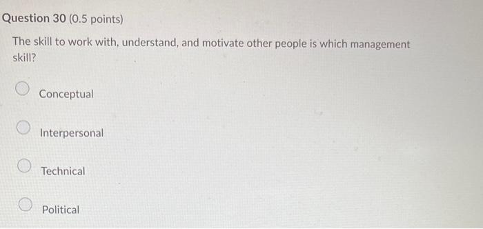 The skill to work with, understand, and motivate