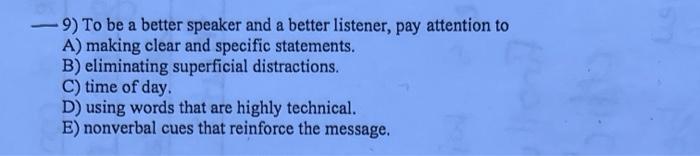 4) Which of the following is needed for the