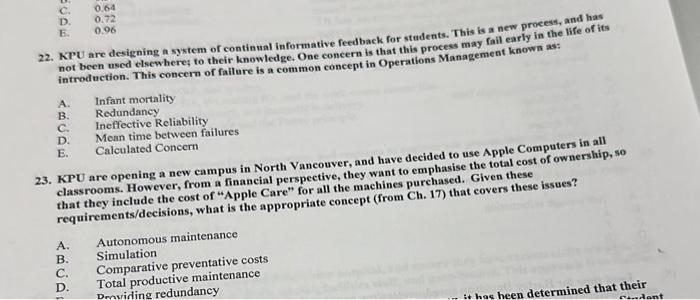 D. 0.72 22. KPU are designing a system of