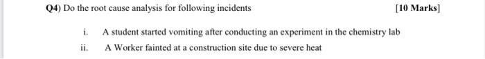 Q4) Do the root cause analysis for following