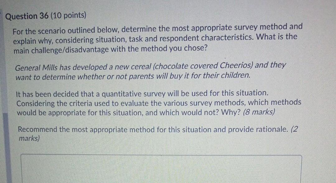 marketing research Question 36 (10 points) For