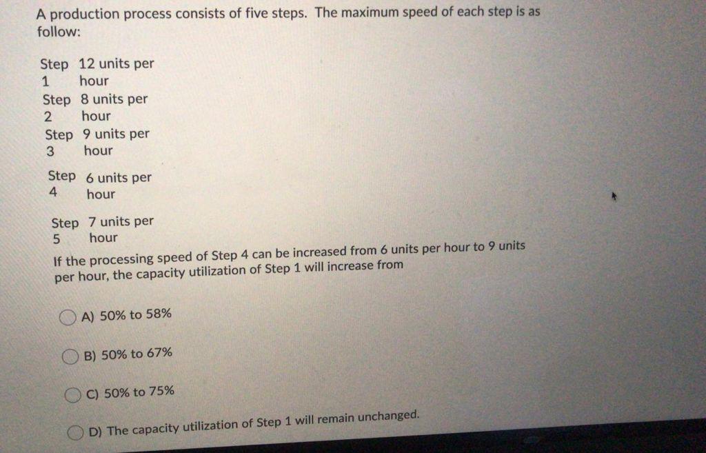 A production process consists of five steps. The