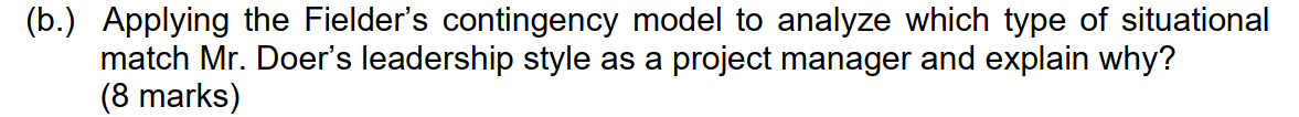 Question 2 (25 marks) Mr. Doer is considered to