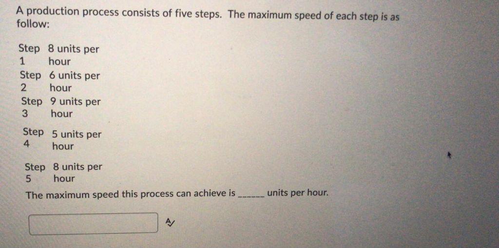 A production process consists of five steps. The