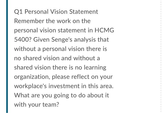 Q1 Personal Vision Statement Remember the work on