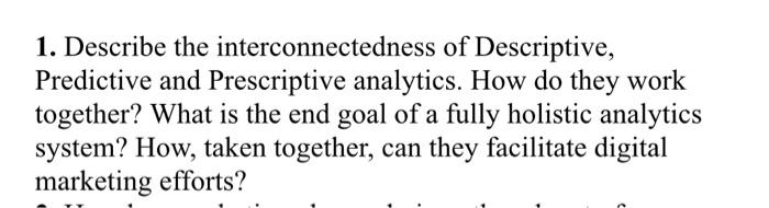 1. Describe the interconnectedness of