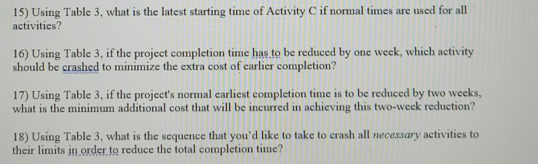 Table 3 14) Using Table 3, what is the earliest