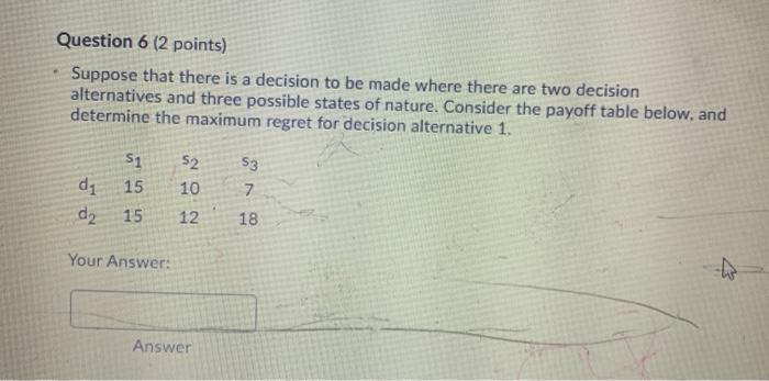 Question 5 (2 points) Suppose that there is a