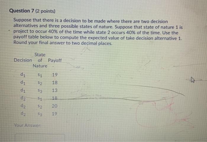 Question 5 (2 points) Suppose that there is a