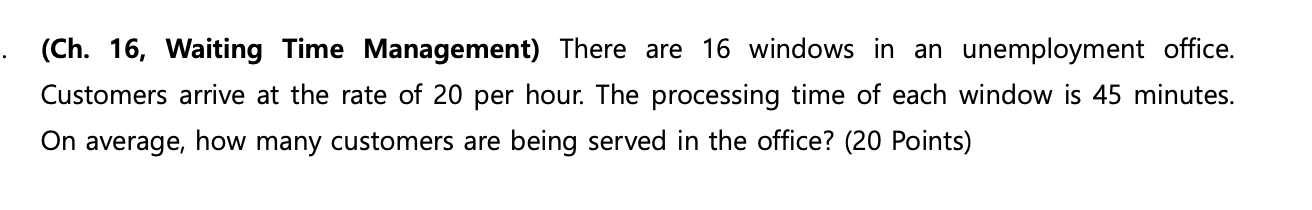 Show all work please (Ch. 16, Waiting Time