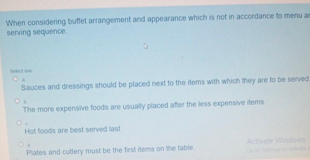 do fast When considering buffet arrangement and