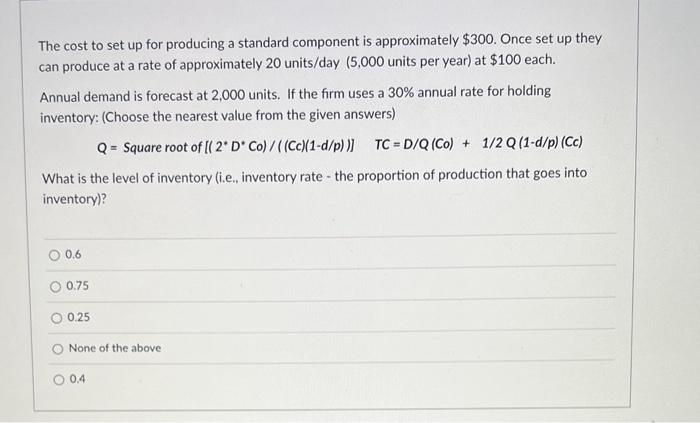 The cost to set up for producing a standard