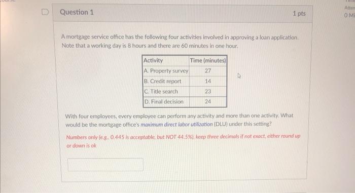 please help! D Question 1 1 pts Att OMI A