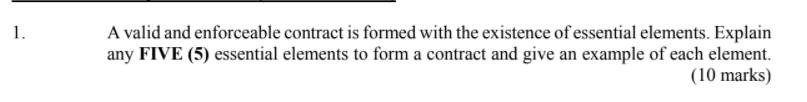 1. A valid and enforceable contract is formed