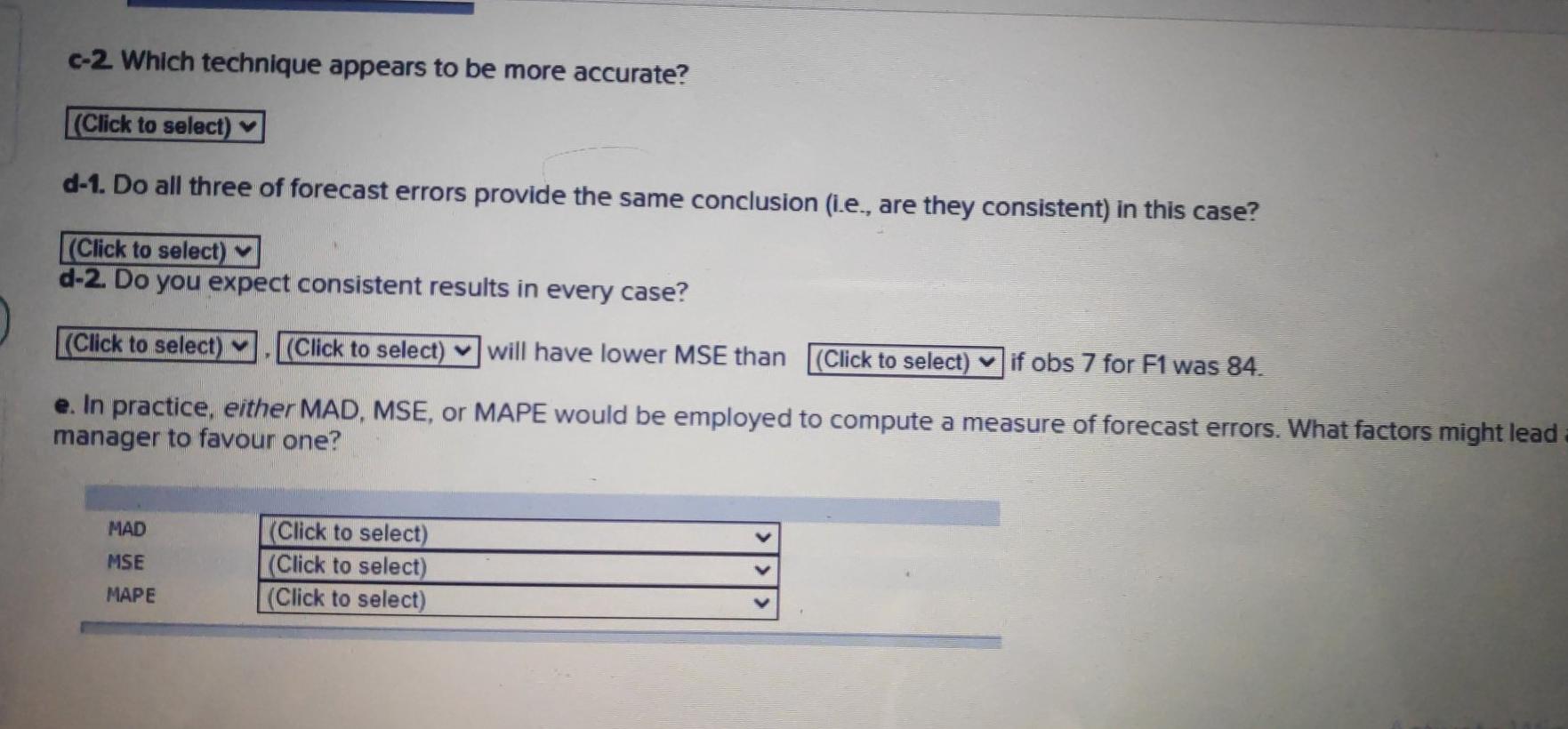 Two different forecasting techniques were used to