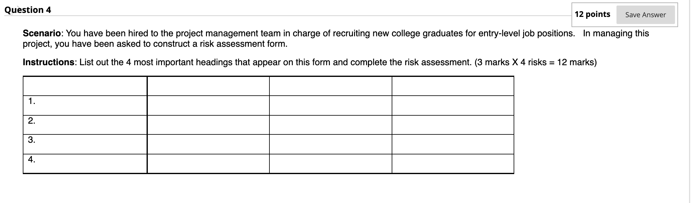 Question 4 12 points Save Answer Scenario: You