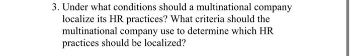 3. Under what conditions should a multinational