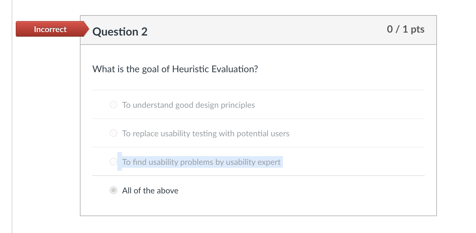 Incorrect Question 1 0/ 1 pts There are many ways
