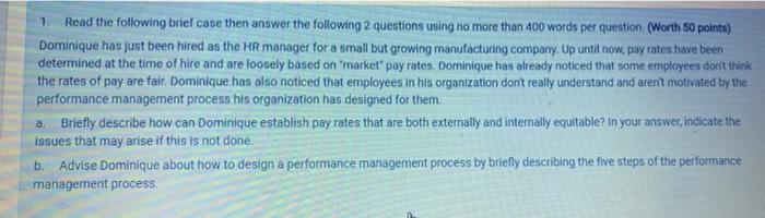 1. Read the following brief case then answer the