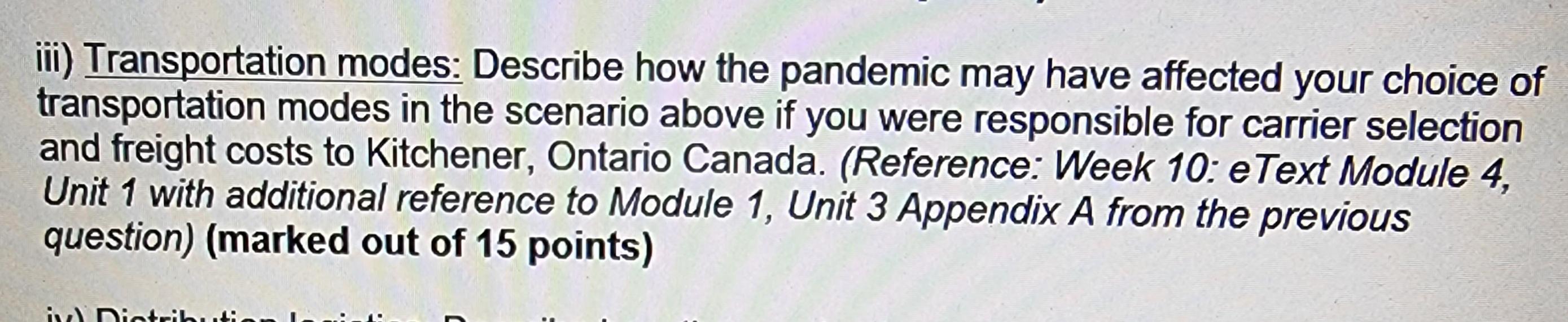 iii) Transportation modes: Describe how the