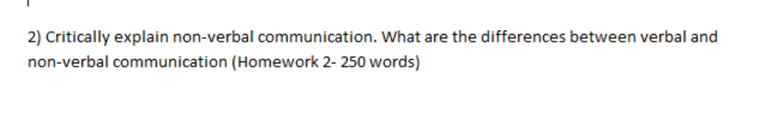 2) Critically explain non-verbal communication.