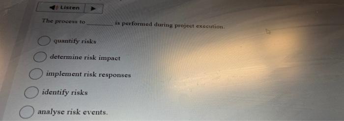 The procers to is performed during project