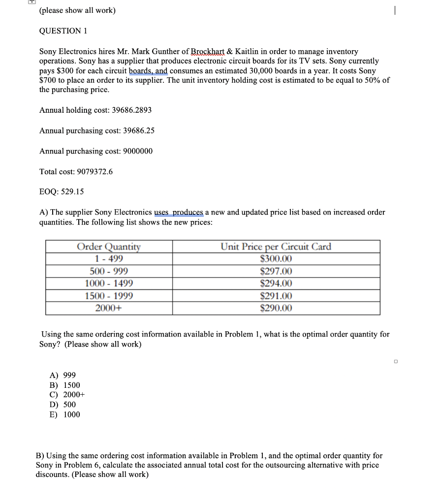 (please show all work) QUESTION 1 Sony