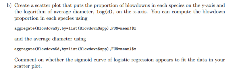 Use the data file Blowdown in RStudio to answer