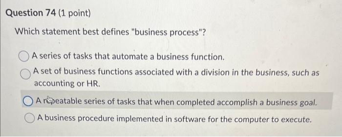 Question 74 (1 point) Which statement best