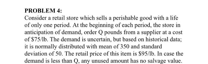 b PROBLEM 4: Consider a retail store which sells